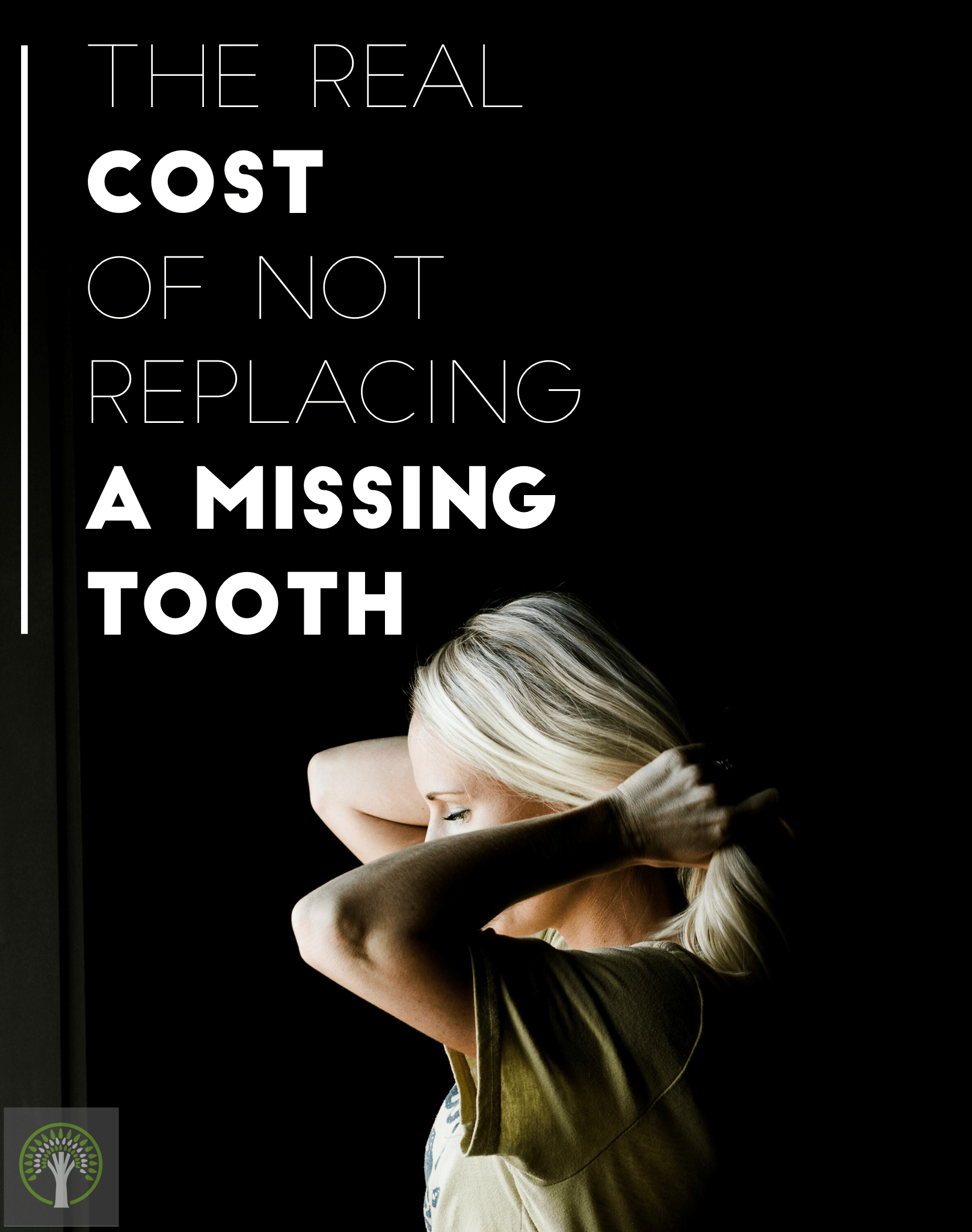The Real Cost of NOT Replacing a Missing Tooth