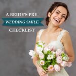 Wedding Smile Checklist: 6 Dental Treatments to Get Before the Big Day in Bradford